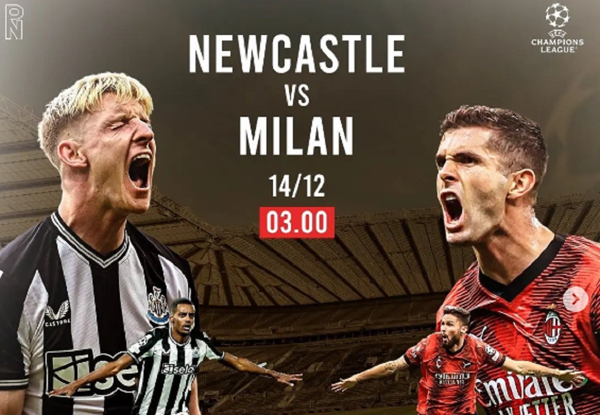 Link Live Streaming Liga Champions 2023/2024: Newcastle United vs AC Milan