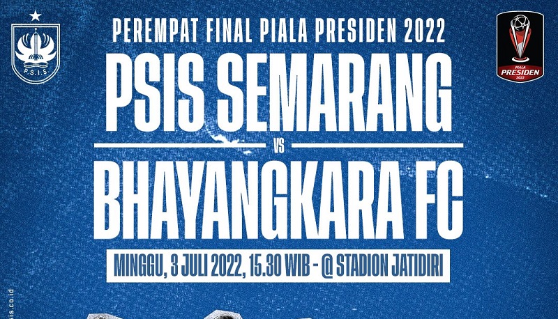 Link Live Streaming 8 Besar Piala Presiden 2022: PSIS Semarang vs Bhayangkara FC