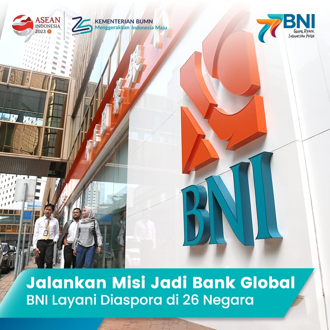 Jalankan Misi Jadi Bank Global, BNI Layani Diaspora di 26 Negara