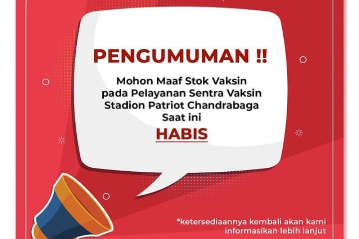 Mohon Maaf Stok Vaksin Kota Bekasi Habis, Sentra Vaksinasi Stadion Patriot Chandrabhaga Ditutup
