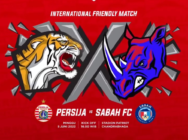 Link Live Streaming International Friendly Match: Persija Jakarta vs Sabah FC