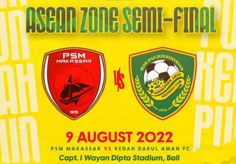 Link Live Streaming Semifinal AFC Cup 2022: PSM Makassar vs Kedah Darul Aman FC