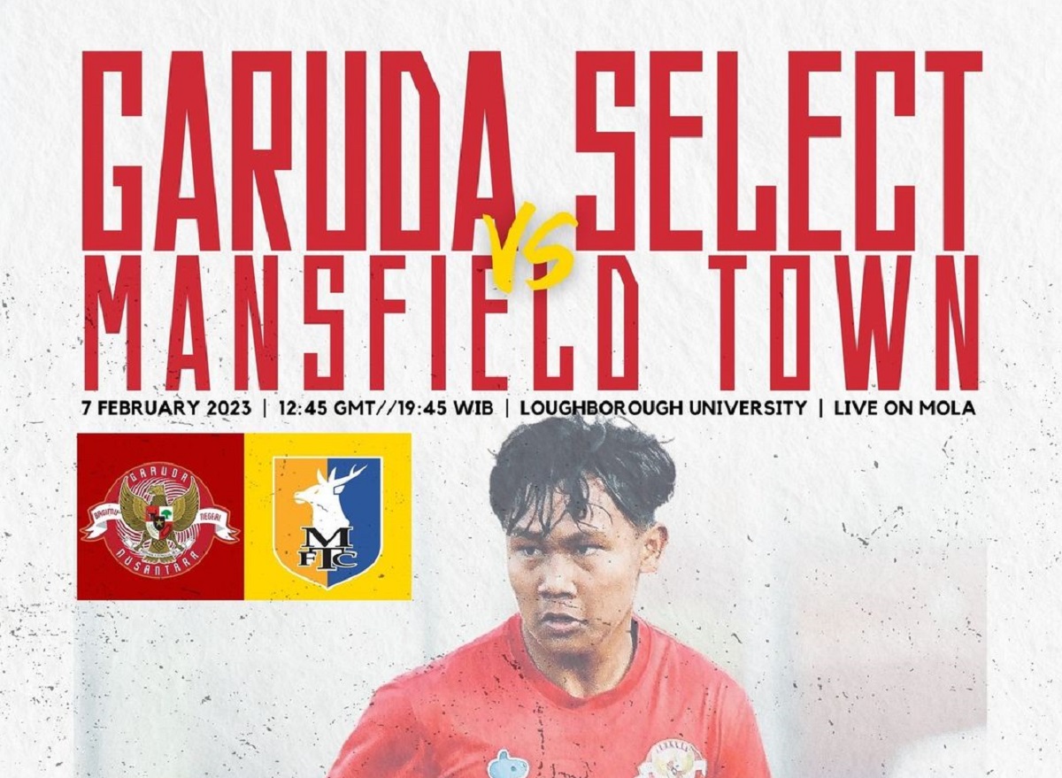 Link Live Streaming Friendly Match 2023 Gratis: Garuda Select 5 vs Mansfield Town
