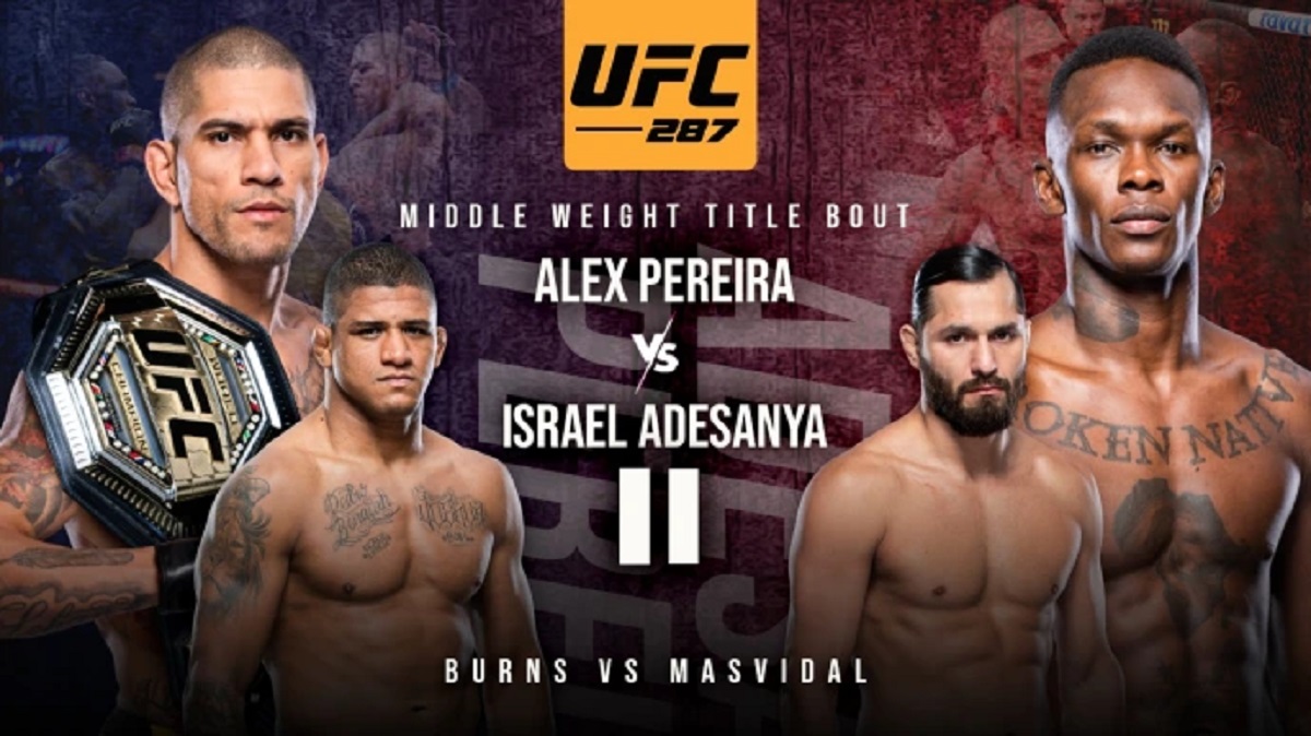 Link Live Streaming UFC 287: Alex Pereira vs Israel Adesanya Jilid 2 Serta Gilbert Burns vs Jorge Masvidal