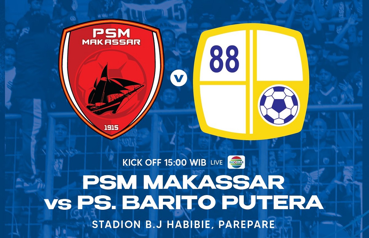 Link Live Streaming BRI Liga 1 2022/2023: PSM Makassar vs Barito Putera