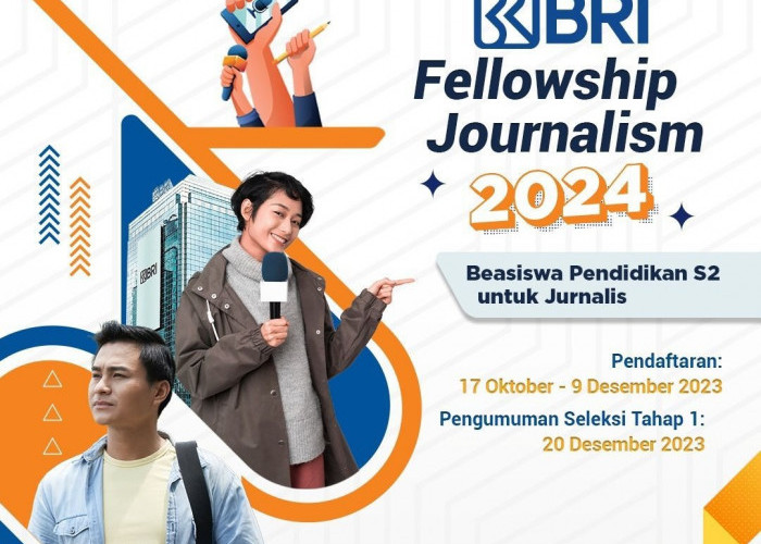Pendaftaran Segera Ditutup! Buruan Dapatkan Beasiswa S2 untuk Jurnalis Lewat BRI Fellowship Journalism