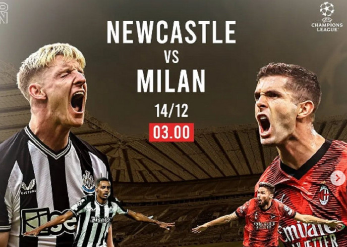 Link Live Streaming Liga Champions 2023/2024: Newcastle United vs AC Milan
