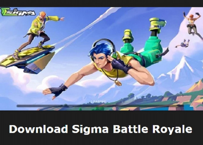 7 Link Download Game Sigma Battle Royale yang Paling Dicari Gamers, Buruan Unduh di Sini!