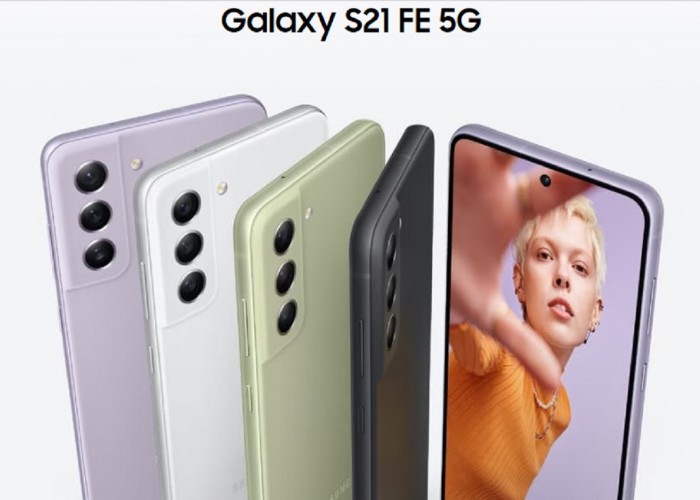Review Spesifikasi dan Harga Samsung Galaxy S21 FE 5G, Smartphone Dengan Nilai Value For Money yang Tinggi