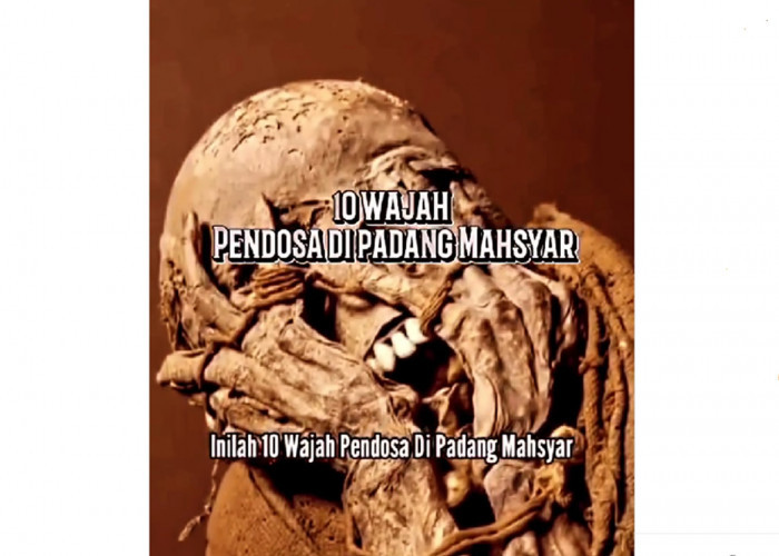 Astagfirullah! Ini 10 Wajah Pendosa Maksiat di Padang Mahsyar