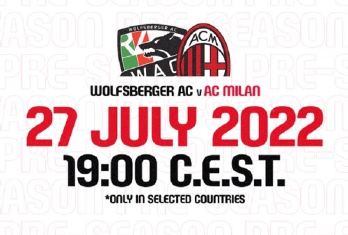 Link Live Streaming Friendly Match 2022: Wolfsberger AC vs AC Milan