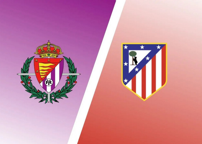 Preview Real Valladolid vs Atletico Madrid di Liga Spanyol 2022/2023: 3 Poin Penting Los Colchoneros!