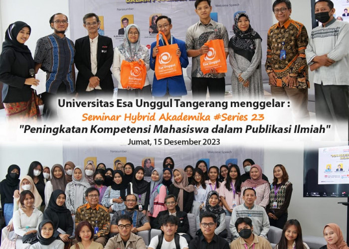 Jelang Tutup Tahun 2023 Esa Unggul Kampus Tangerang Gelar Seminar 'Peningkatan Kompetensi Mahasiswa dalam Publikasi Ilmiah'