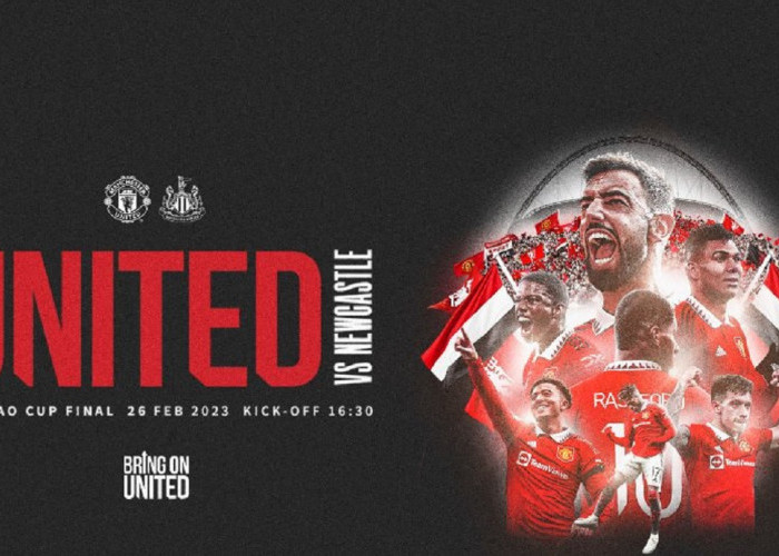 Link Live Streaming Final Carabao Cup 2022/2023: Manchester United vs Newcastle United