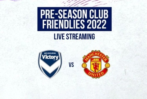 Link Live Streaming Friendly Match 2022: Melbourne Victory vs Manchester United