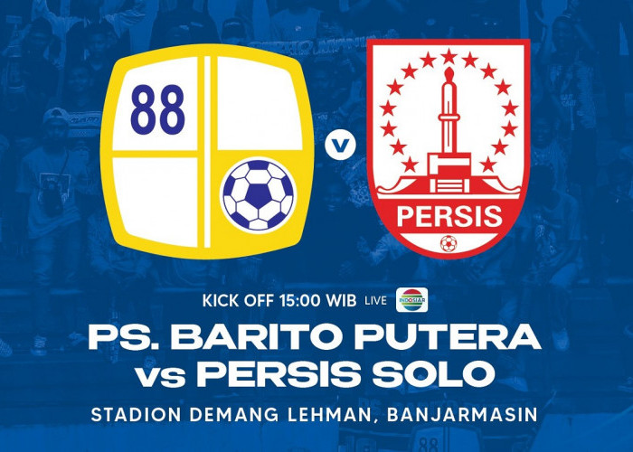 Link Live Streaming BRI Liga 1 2022/2023: Barito Putera vs Persis Solo