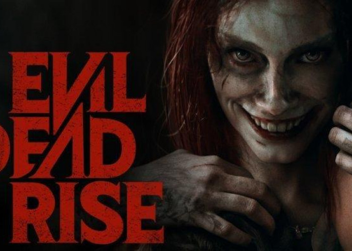 Pecinta Film Horor Merapat! Berikut Ini Sinopsis Film Evil Dead Rise yang Sedang Tayang di Bioskop