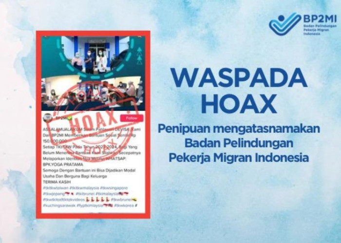 BP2MI: Bantuan Rp150 Juta kepada Setiap Pekerja Migran Indonesia Hoaks!