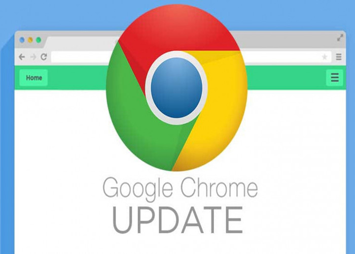Cara Update Google Chrome ke Versi Terbaru, Mudah dan Langsung Bekerja 