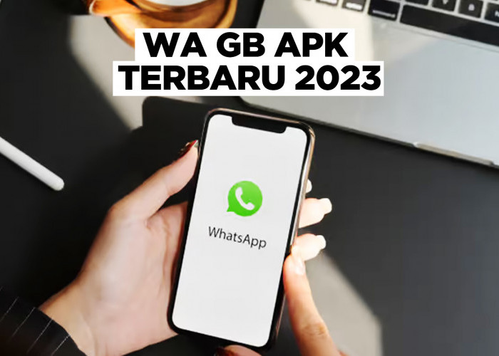Link WA GB Terbaru 2023, Cuma 64MB Dapat Fitur Lengkap!