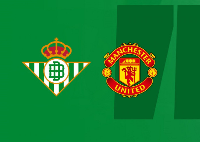 Link Live Streaming Liga Europa 2022/2023: Real Betis vs Manchester United