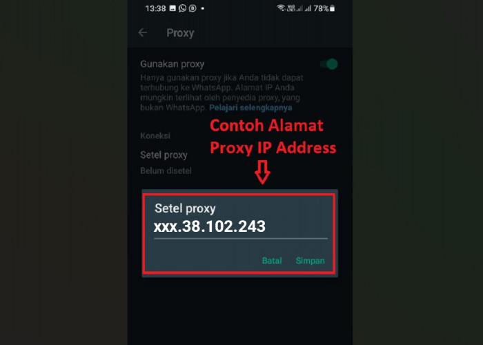 Ini Alamat Proxy WhatsApp 6 Kota di Indonesia, Sekaligus Cara Mengisinya