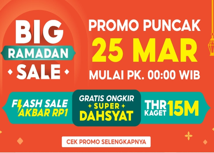 Promo Shopee Big Ramadhan Sale, Nikmati Flash Sale Akbar Rp 1 Hingga Gratis Ongkir Super Dahsyat!