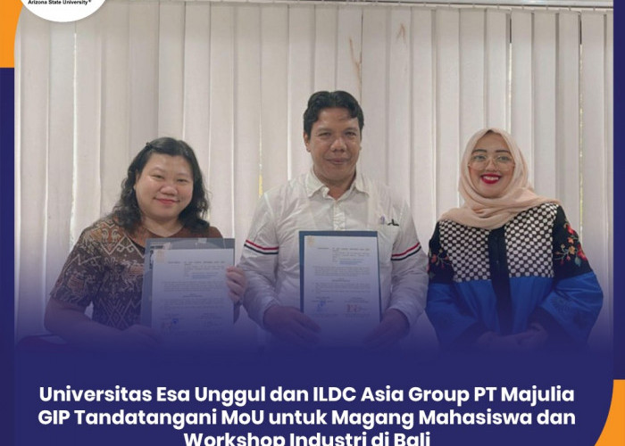 Universitas Esa Unggul dan ILDC Asia Group PT Majulia GIP Tandatangani MoU untuk Magang Mahasiswa dan Workshop Industri di Bali