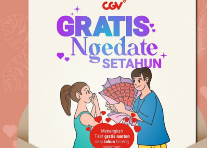 CGV Tebar Promo Valentine 2023: Dapatkan Gratis Nonton 1 Tahun Bareng Pacar, Begini Caranya
