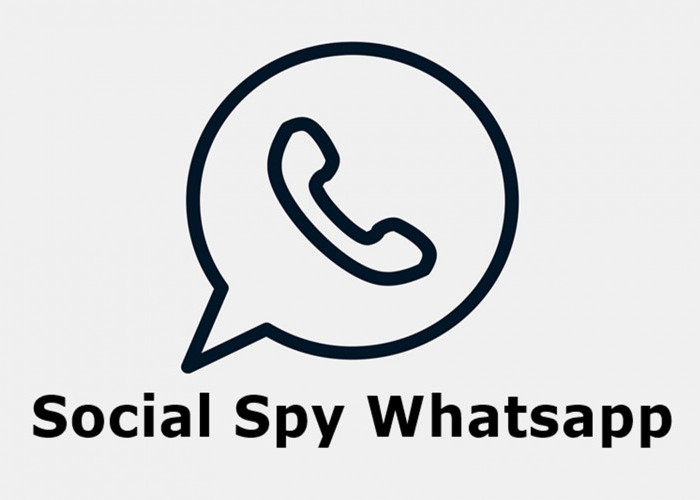 Cara Pakai Social Spy Whatsapp 2023, Sadap WA Dengan Mudah dan Tanpa Ketauan!