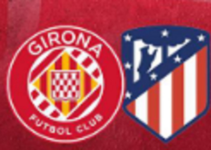 Link Live Streaming Liga Spanyol 2022/2023: Girona vs Atletico Madrid