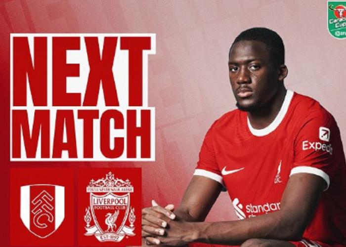 Link Live Streaming Carabao Cup 2023-2024: Fulham vs Liverpool