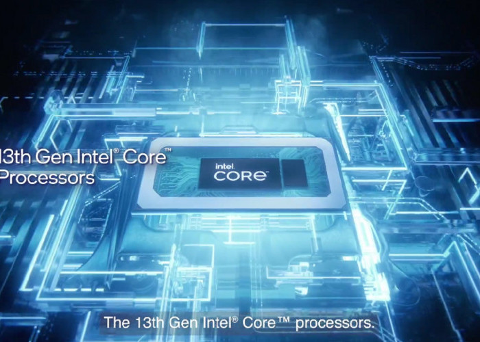 Ini Keunggulan dan Harga Prosesor 13th Gen Intel Core Melantai di Indonesia per Juni 2023