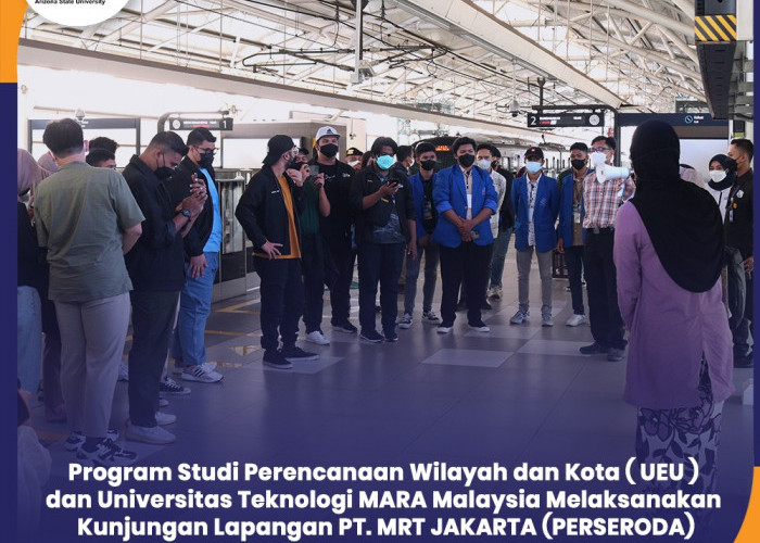 Tingkatkan Pengetahuan Mahasiswa, UEU dan UITM Laksanakan Kunjungan Lapangan ke PT MRT JAKARTA