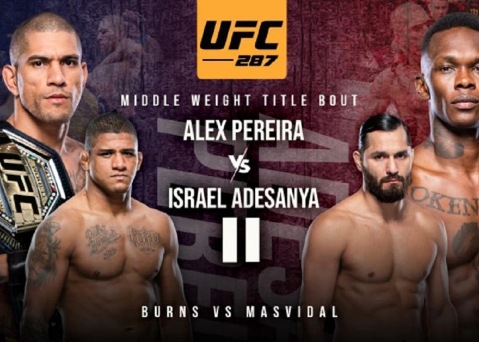 Link Live Streaming UFC 287: Alex Pereira vs Israel Adesanya Jilid 2 Serta Gilbert Burns vs Jorge Masvidal