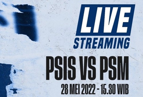 Link Live Streaming Friendly Match: PSIS Semarang vs PSM Makassar