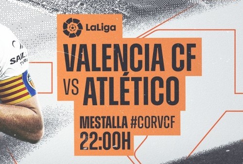 Link Live Streaming LaLiga Spanyol 2022/2023: Valencia vs Atletico Madrid